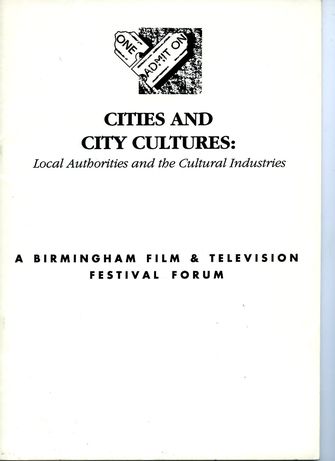 Cities and City Cultures; Local Authorities and the Cultural Industries -large
