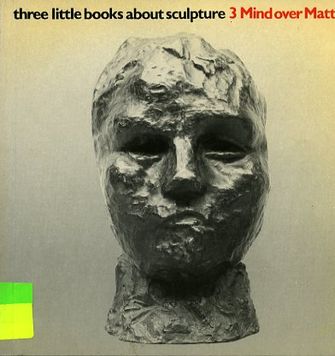 Three Little Books About Sculpture - 3 Mind Over Matter-large