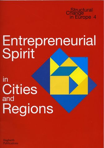 Structural Change in Europe 4: Entrepreneurial Spirit in Cities and Regions-large