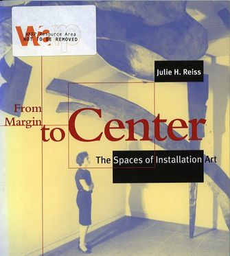 From Margin to Center: The Spaces of Installation Art-large