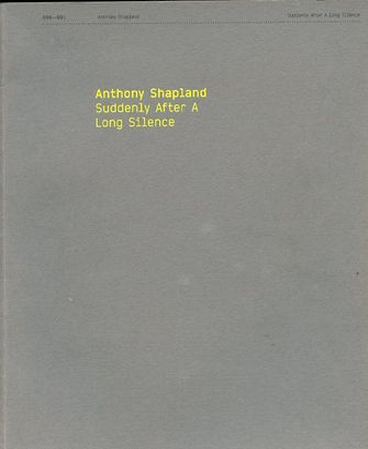 Anthony Shapland: Suddenly After A Long Silence-large