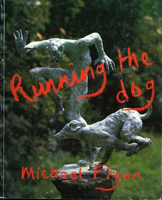 Michael Flynn: Running the Dog-large