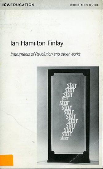 Ian Hamilton Finlay: Instruments of Revolution and Other Works-large