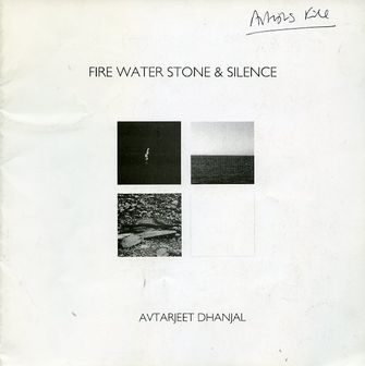 Fire Water Stone & Silence: Avtarjeet Dhanjal-large