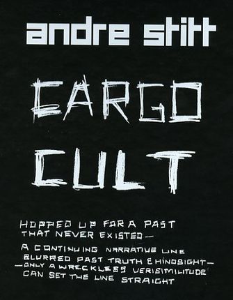 Andre Stitt: Cargo Cult-large
