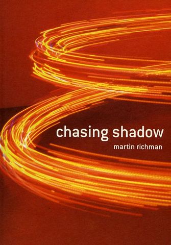 Chasing Shadow - Martin Richman-large