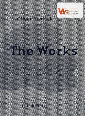 Oliver Kossack: The Works-large