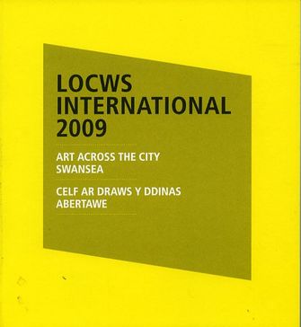 Locws International 2009 - Art Across the City of Swansea-large
