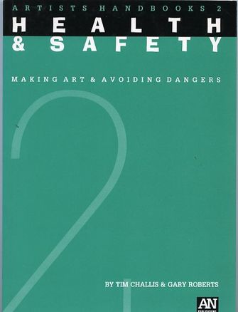 Health and Safety, Making Art and Avoiding Dangers -large