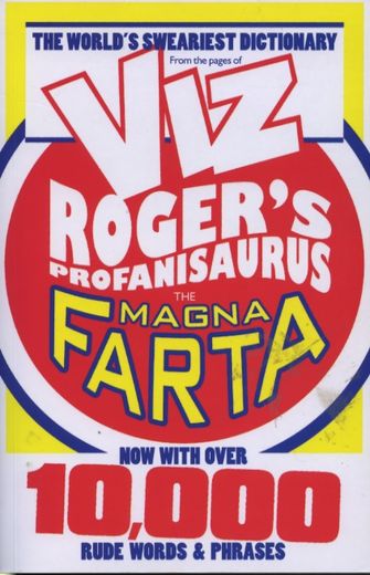 Viz Roger`s Profanisaurus - The Magna Farter-large