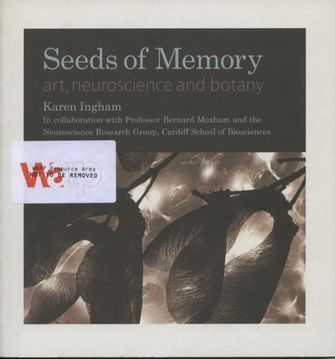 Seeds of Memory: Art, Neuroscience and Botany-large