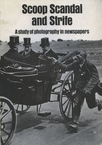 Scoop Scandal and Strife: A Study of Photography in Newspaper-large