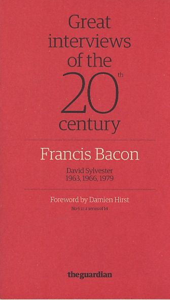 Great Interviews of the 20th century: Francis Bacon, David Sylvester -large