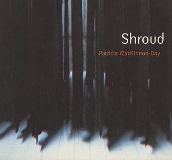 Shroud, Patricia MacKinnon-Day-large