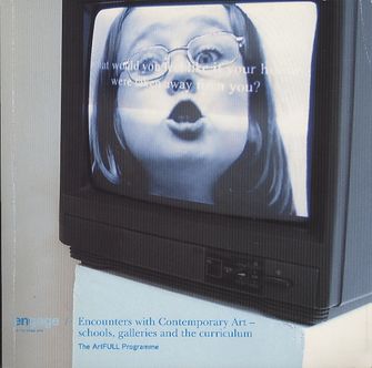 Encounters with Contemporary Art: schools, galleries and the curriculum.-large