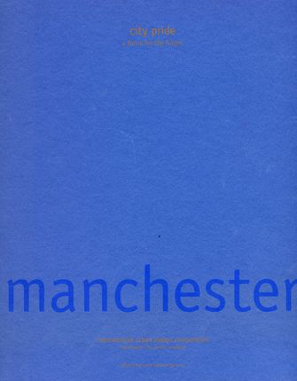 Manchester: City Pride. A Focus for the Future-large