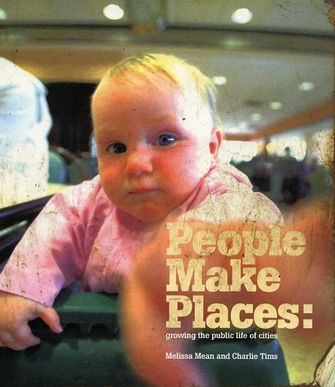 People Make Places:growing the public life of cities-large