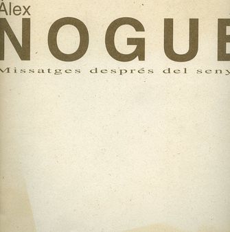 Alex Nogue: Missatges despres del senyal-large