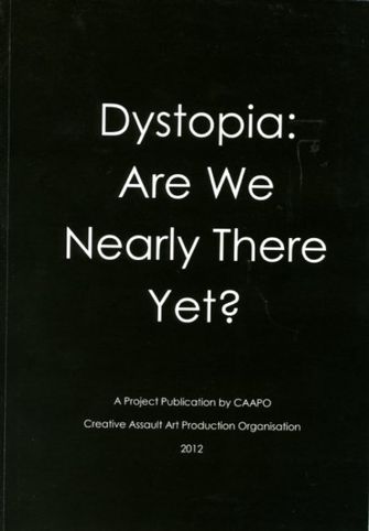 Dystopia: Are we nearly there yet?-large