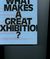 What Makes a Great Exhibition?-thumb